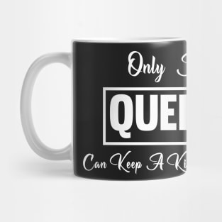 Only a QUEEN Can Keep a King Focused Mug